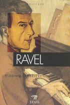 Couverture du livre « Ravel » de Jankelevitch V. aux éditions Points