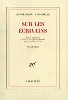Couverture du livre « Sur les écrivains » de Drieu La Rochelle P. aux éditions Gallimard