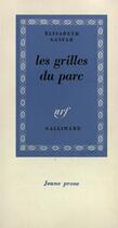 Couverture du livre « Les grilles du parc » de Gaspar Elisabeth aux éditions Gallimard