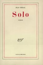 Couverture du livre « Solo » de Rehal Jean aux éditions Gallimard (patrimoine Numerise)