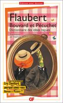 Couverture du livre « Bouvard et Pécuchet ; dictionnaire des idées reçues » de Gustave Flaubert et Stephanie Dord-Crousle aux éditions Flammarion