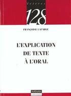 Couverture du livre « L'Explication De Texte A L'Oral T.117 » de Frederic Lafarge aux éditions Nathan