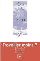 Couverture du livre « La RTT » de Laurence Lize et Christine Gavini et Christine Erhel aux éditions Que Sais-je ?