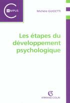 Couverture du livre « Les etapes du developpement psychologique » de Michele Guidetti aux éditions Armand Colin