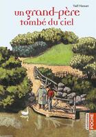 Couverture du livre « Un grand-père tombé du ciel » de Yael Hassan aux éditions Casterman