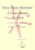 Couverture du livre « Le Sacrement du frère » de Skobtsov Marie aux éditions Cerf