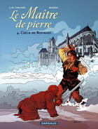 Couverture du livre « Le maître de pierre t.4 ; coeur de Bourges » de Jean-Marc Stalner et Daniel Bardet aux éditions Dargaud