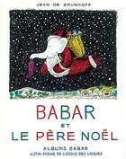 Couverture du livre « Babar et le père Noël » de Jean De Brunhoff aux éditions Ecole Des Loisirs