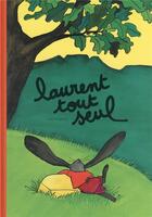 Couverture du livre « Laurent tout seul » de Anais Vaugelade aux éditions Ecole Des Loisirs