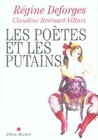 Couverture du livre « Les Poètes et les putains » de Regine Deforges et Catherine Brecourt-Villars aux éditions Albin Michel