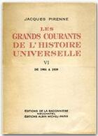 Couverture du livre « Les grands courants de l'histoire universelle t.6 » de Jacques Pirenne aux éditions Albin Michel