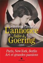 Couverture du livre « L'annonce faite à Goering » de Jean-Pierre Cabanes aux éditions Albin Michel