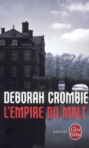 Couverture du livre « L'empire du malt » de Deborah Crombie aux éditions Le Livre De Poche