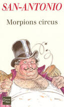 Couverture du livre « Morpions circus » de San-Antonio aux éditions 12-21