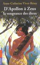 Couverture du livre « D'apollon a zeus la vengeance des dieux » de Vivet-Remy A-C. aux éditions Pocket Jeunesse