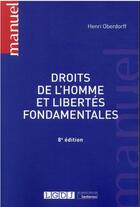 Couverture du livre « Droits de l'homme et libertés fondamentales (8e édition) » de Henri Oberdorff aux éditions Lgdj