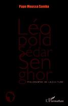Couverture du livre « Léopold Sédar Senghor ; philosophe de la culture » de Pape Moussa Samba aux éditions L'harmattan