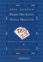 Couverture du livre « Phil Gordon poker texas hold'em no-limit Tome 2 » de Phil Gordon aux éditions Ma