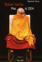 Couverture du livre « Dalai-Lama, pas si zen » de Maxime Vivas aux éditions Max Milo