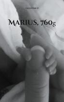 Couverture du livre « Marius, 760g » de Valentine P. aux éditions Books On Demand