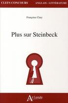 Couverture du livre « Plus sur Steinbeck » de Francoise Clary aux éditions Atlande Editions