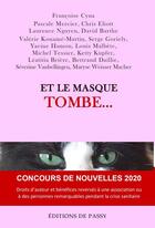 Couverture du livre « Et le masque tombe » de Laurence Nguyen et Christine Chomel et Pascale Mercier et Francoise Cyna aux éditions De Passy