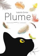 Couverture du livre « Plume » de Isabelle Simler aux éditions Courtes Et Longues