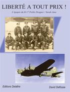 Couverture du livre « Liberté à tout prix ! l'épopée du B-17 Pickle Dropper ; Sarah Jane » de David Delfosse aux éditions Delattre