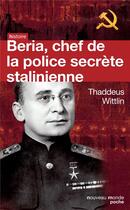 Couverture du livre « Beria, chef de la police secrète stalinienne » de Thaddeus Wittlin aux éditions Nouveau Monde