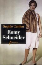 Couverture du livre « Romy Schneider » de Sophie Guillou aux éditions Libretto