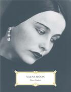 Couverture du livre « Silens moon » de Pierre Cendors aux éditions Le Tripode