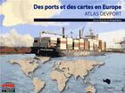 Couverture du livre « Atlas devport ; des ports et des cartes en Europe » de Arnaud Serry aux éditions Management Et Societe