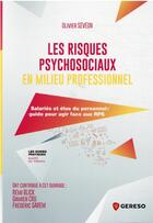Couverture du livre « Les risques psychosociaux en milieu professionnel » de Olivier Seveon aux éditions Gereso