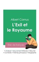 Couverture du livre « Réussir son Bac de français 2023 : Analyse du recueil L'Exil et le Royaume de Albert Camus » de Albert Camus aux éditions Bac De Francais
