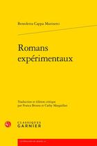Couverture du livre « Romans expérimentaux » de Benedetta Cappa Marinetti aux éditions Classiques Garnier