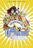 Couverture du livre « Les Quinzebille, une famille comme les autres Tome 2 : bienvenidaaa ! » de Laurent Simon et Remi Chaurand aux éditions Milan