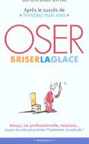 Couverture du livre « Oser Briser La Glace » de Susan Jeffers aux éditions Marabout