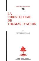 Couverture du livre « La christologie de thomas d'aquin » de Ruellofrancis aux éditions Beauchesne Editeur