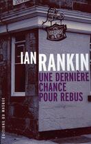 Couverture du livre « Une derniere chance pour rebus ? » de Rankin-I aux éditions Editions Du Masque