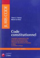 Couverture du livre « Code constitutionnel (édition 2005) » de Thierry X. Renoux et Michel De Viliers aux éditions Lexisnexis