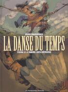 Couverture du livre « La danse du temps t.2 ; l'arme des demons » de Igor Baranko aux éditions Humanoides Associes