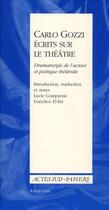 Couverture du livre « Carlo Gozzi ; écrits sur le théâtre ; dramaturgie de l'acteur et poétique théatrale » de Lucie Comparini et Eurydice El-Etr aux éditions Actes Sud