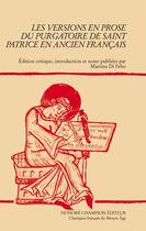 Couverture du livre « Les versions en prose du purgatoire de saint Patrice en ancien français » de Anonyme aux éditions Honore Champion