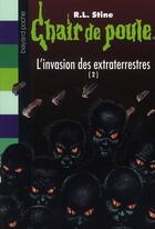 Couverture du livre « Chair de poule Tome 56 : l'invasion des extraterrestres Tome 2 » de R. L. Stine aux éditions Bayard Jeunesse