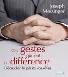 Couverture du livre « Ces gestes qui font la différence ; ces mots qui font la différence » de Joseph Messinger et Caroline Messinger aux éditions First