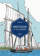 Couverture du livre « Bretagne à colorier » de Pierre Cadou aux éditions First