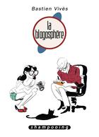 Couverture du livre « Bastien Vivès t.4 ; la blogosphère » de Bastien Vives aux éditions Delcourt