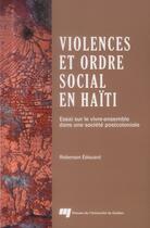 Couverture du livre « Violences et ordre social en haiti » de Roberson Edouar aux éditions Pu De Quebec