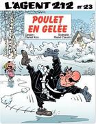 Couverture du livre « L'agent 212 Tome 23 : poulet en gelée » de Daniel Kox et Raoul Cauvin aux éditions Dupuis