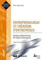 Couverture du livre « Entrepreneuriat et création d'entreprises ; facteurs déterminants de l'esprit d'entreprise » de Capron/Marcourt aux éditions De Boeck Superieur